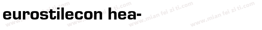 eurostilecon hea字体转换